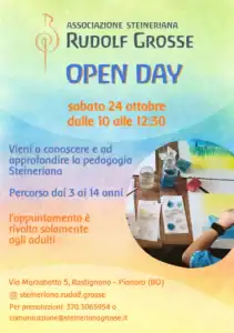 Volantino Open Day dell'Associazione Steineriana Rudolf Grosse: sabato 24 ottobre, dalle 10 alle 12:30, in Via Marzabotto 5 a Rastignano, Pianoro (BO). Percorso dai 3 ai 14 anni.